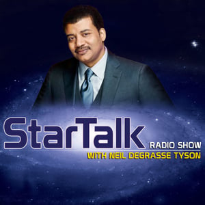 Neil Degrasse Tyson, StarTalk Radio